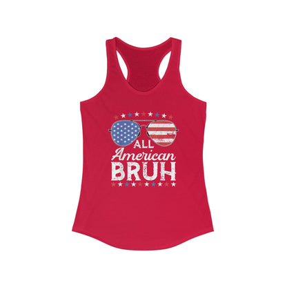 All American Bruh Patriotic Racerback Tank, All American Bruh Top, Women's Summer Apparel, 4th of July Shirt, Independence Day Outfit, Fourth of July Tank