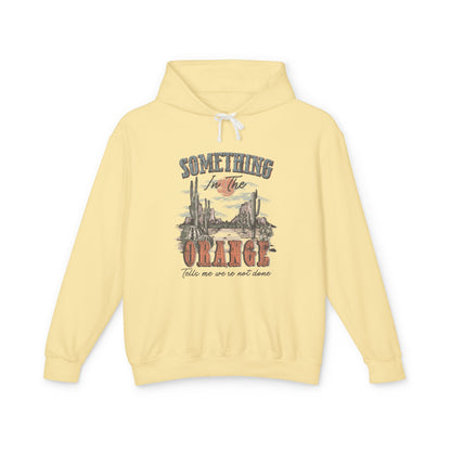 Zach Bryan - Lightweight Hooded Sweatshirt - 'Something in the Orange' Desert Vibes Trendy Vintage Feels