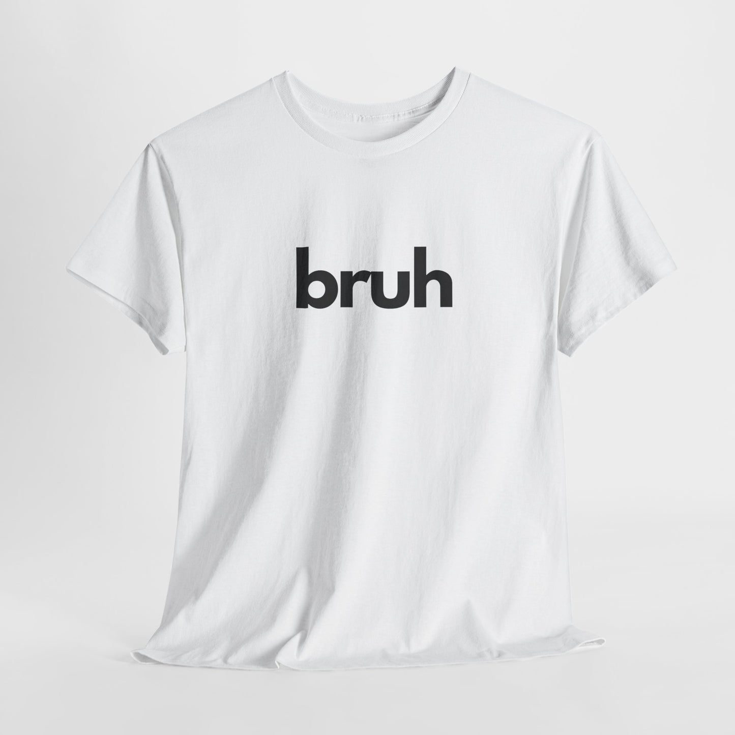 Yo Yo! BRUH.......Funny 'bruh' Unisex Heavy Cotton Tee - Casual Graphic Shirt for Everyday Wear Simple  9 Great Colors Mothers Fathers Day