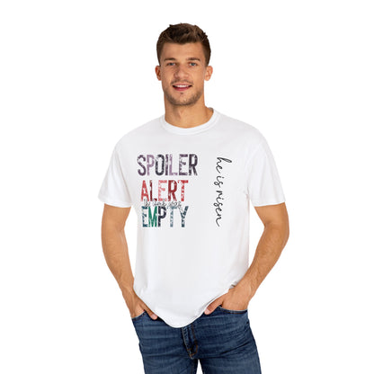 Spoiler Alert: The Tomb Was Empty  - Unisex Tee Just In Time For Easter