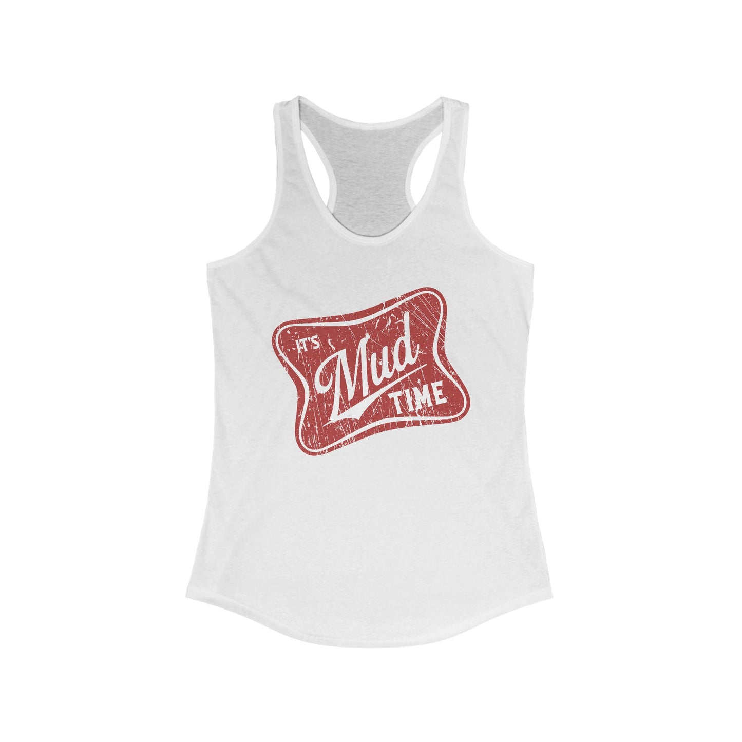 Break Out Those Big Tires and Lets Throw Some Mud!!! Its Mud Time Racerback Tank Top, Women's Summer Tank, Mudin' 4x4, Big Truck Tires