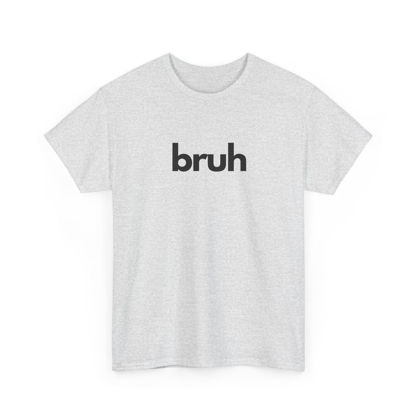 Yo Yo! BRUH.......Funny 'bruh' Unisex Heavy Cotton Tee - Casual Graphic Shirt for Everyday Wear Simple  9 Great Colors Mothers Fathers Day