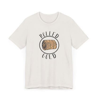 Hay Season Is Here.... Rolled Gold Tee - Fun  Jersey Tee for Farm Wives, Casual Wear, Tractors, Farm Mama, Cattle Feeding, Round Bales, Cattle, Cow