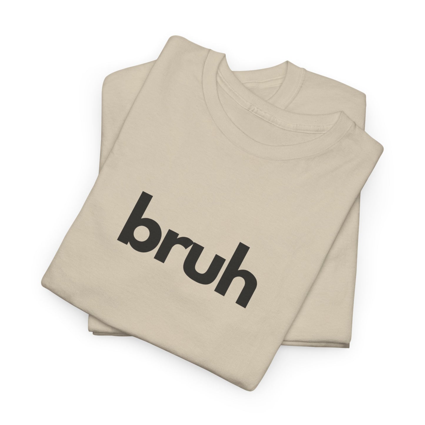 Yo Yo! BRUH.......Funny 'bruh' Unisex Heavy Cotton Tee - Casual Graphic Shirt for Everyday Wear Simple  9 Great Colors Mothers Fathers Day