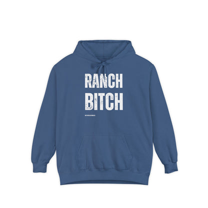 Ranch Bitch Comfy Hoodie